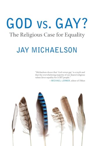 God vs. Gay?: The Religious Case for Equality (Queer Ideas/Queer Action, Band 6) von Beacon Press