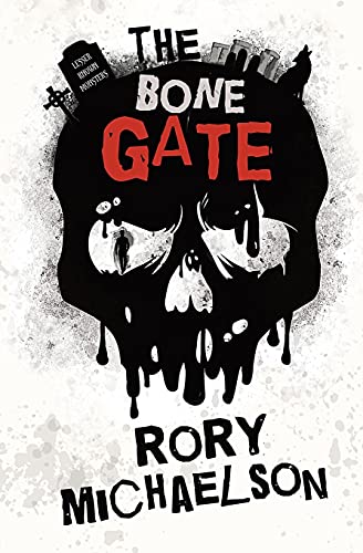 The Bone Gate (Lesser Known Monsters, Band 2)