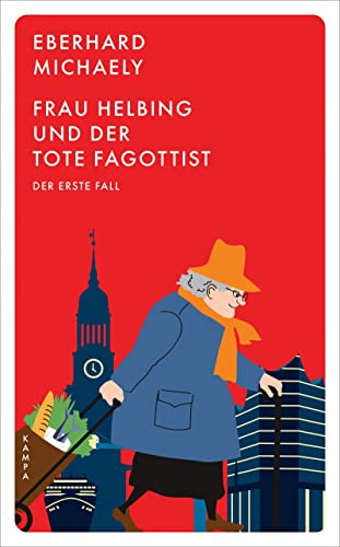 Frau Helbing und der tote Fagottist: Der erste Fall (Kampa Pocket) von Kampa Verlag