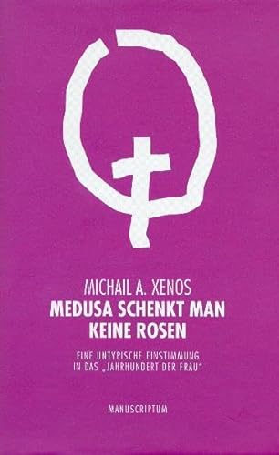 Medusa schenkt man keine Rosen (Edition Sonderwege bei Manuscriptum) von Manuscriptum