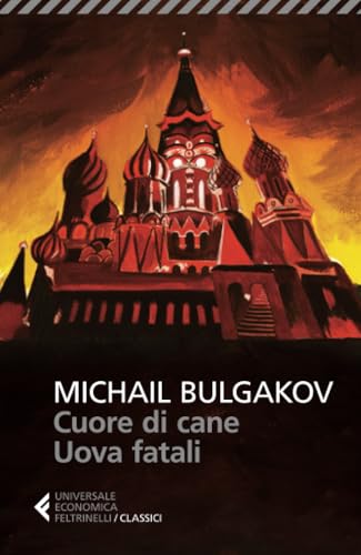 Cuore di cane - Uova fatali (Universale economica. I classici, Band 212)