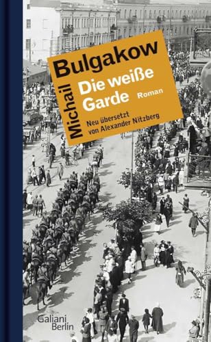 Die weiße Garde: Roman von Galiani, Verlag