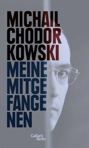 Meine Mitgefangenen Meine Mitgefangenen von Galiani-Berlin