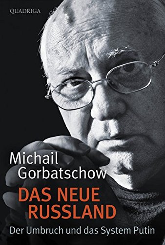 Das neue Russland: Der Umbruch und das System Putin