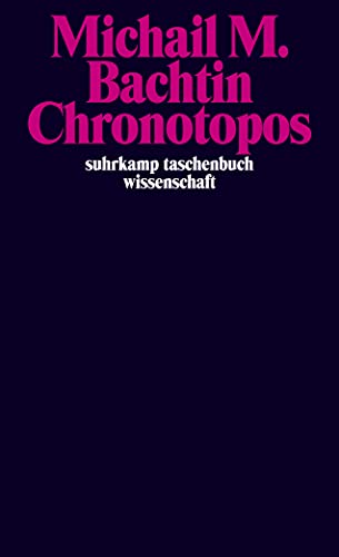 Chronotopos (suhrkamp taschenbuch wissenschaft) von Suhrkamp Verlag AG