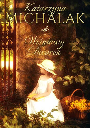 Wiśniowy Dworek Wiśniowy Dworek