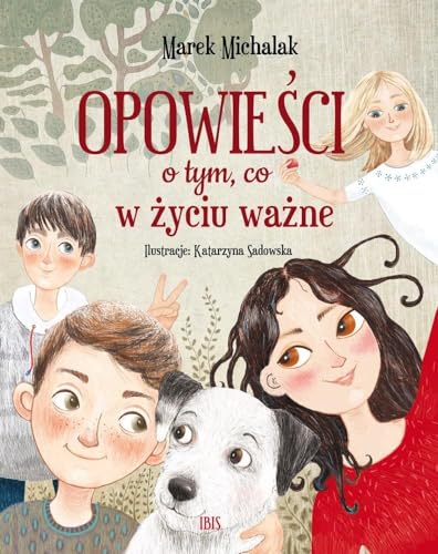 Opowieści o tym, co w życiu ważne von Ibis