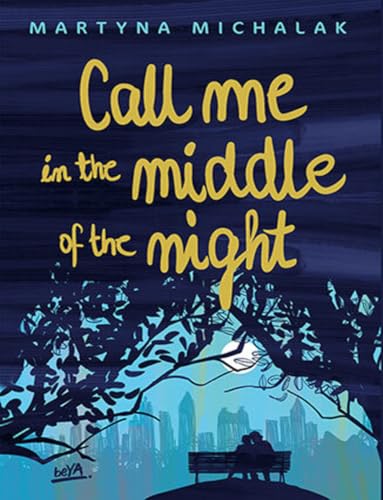 Call me in the middle of the night Call me in the middle of the night von BeYa