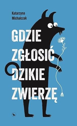 Gdzie zgłosić dzikie zwierzę von Cyranka