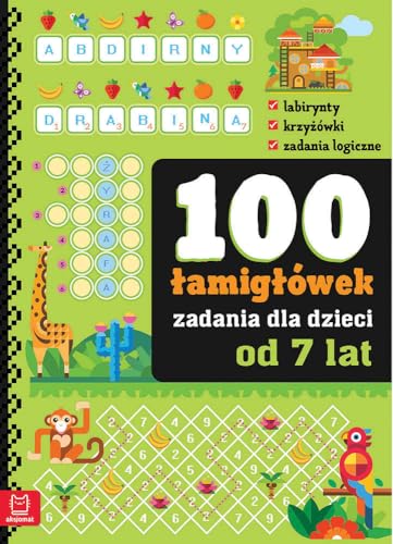 100 zadań - łamigłówki dla dzieci od 6 lat von Aksjomat
