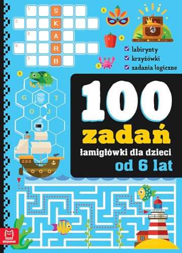 100 zadań - łamigłówki dla dzieci od 6 lat von Aksjomat