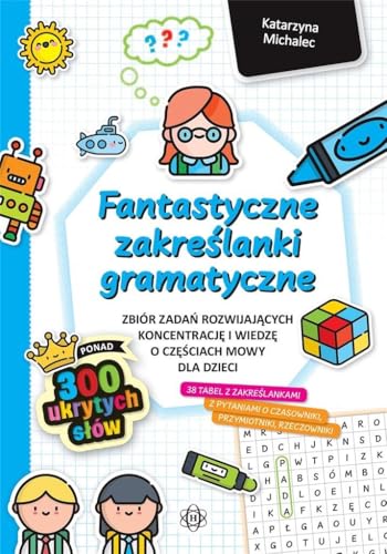 Fantastyczne zakreślanki gramatyczne: Zbiór zadań rozwijających koncentrację i wiedzę o częściach mowy dla dzieci von Harmonia