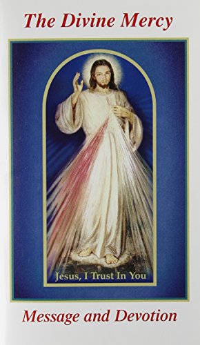The Divine Mercy Message and Devotion: With Selected Prayers from the Diary of St. Maria Faustina Kowalska
