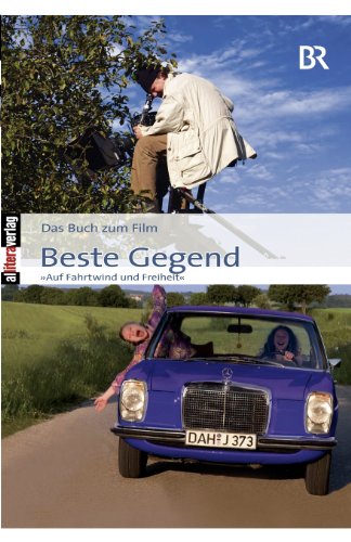 Das Buch zum Film: Beste Gegend: Auf Fahrtwind und Freiheit (Allitera Verlag) von Allitera Verlag