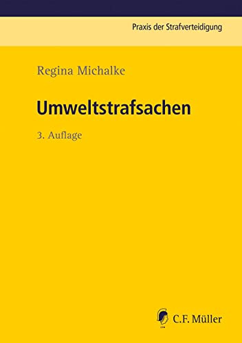 Umweltstrafsachen (Praxis der Strafverteidigung) von C.F. Müller