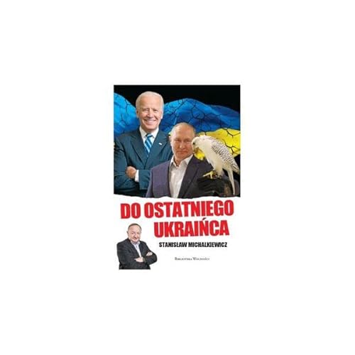 Do ostatniego Ukraińca