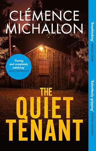 The Quiet Tenant: ‘Entirely convincing and relentlessly gripping… I was hooked until the last word’ Sophie Hannah von Little, Brown Book Group