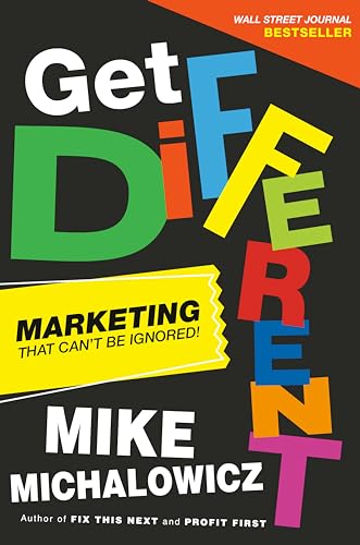 Get Different: Marketing That Can't Be Ignored! (Entrepreneurship Simplified) von Portfolio
