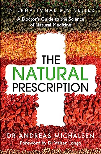 The Natural Prescription: A Doctor's Guide to the Science of Natural Medicine von Yellow Kite