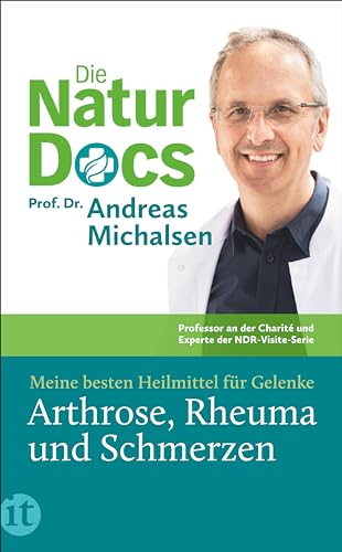 Die Natur-Docs – Meine besten Heilmittel für Gelenke. Arthrose, Rheuma und Schmerzen: Vom Autor des Bestsellers »Heilen mit der Kraft der Natur« Die Natur-Docs – Meine besten Heilmittel für Gelenke. Arthrose, Rheuma und Schmerzen: Vom Autor des Bestsellers »Heilen mit der Kraft der Natur«