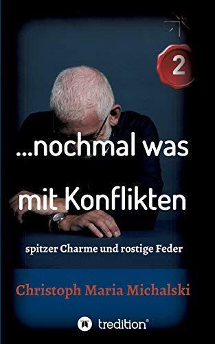 … nochmal was mit Konflikten - 2: spitzer Charme und rostige Feder