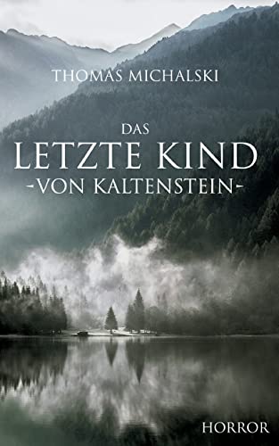 Das letzte Kind von Kaltenstein von Books on Demand