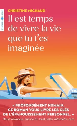 Il est temps de vivre la vie que tu t'es imaginée