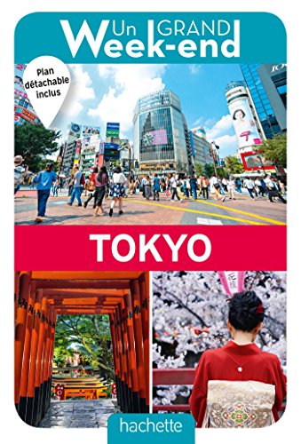Guide Un Grand Week-end à Tokyo von HACHETTE TOURI