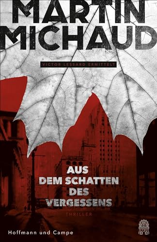 Aus dem Schatten des Vergessens: Victor Lessard ermittelt. Band 1 von Hoffmann und Campe Verlag