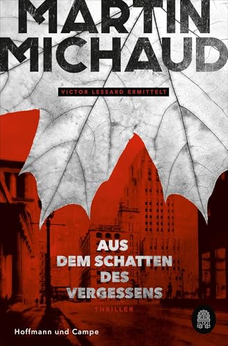 Aus dem Schatten des Vergessens: Victor Lessard ermittelt. Band 1