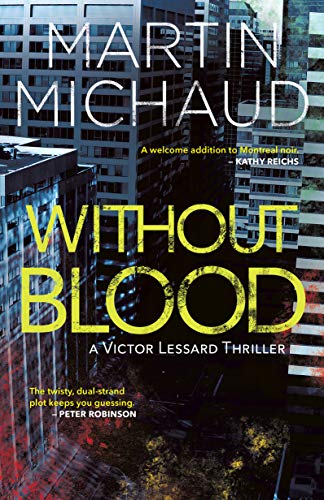 Without Blood: A Victor Lessard Thriller