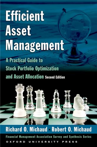 Efficient Asset Management: A Practical Guide to Stock Portfolio Optimization and Asset Allocation (Financial Management Association Survey and Synthesis Series) von Oxford University Press Inc