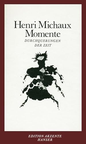 Momente: Durchquerungen der Zeit Momente: Durchquerungen der Zeit