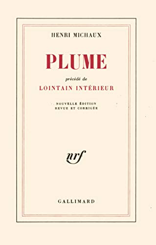 Plume / Lointain intérieur: Précédé de Lointain intérieur Plume / Lointain intérieur: Précédé de Lointain intérieur von GALLIMARD