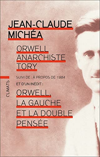 Orwell, anarchiste Tory: Suivi de À propos de 1984 von TASCHEN