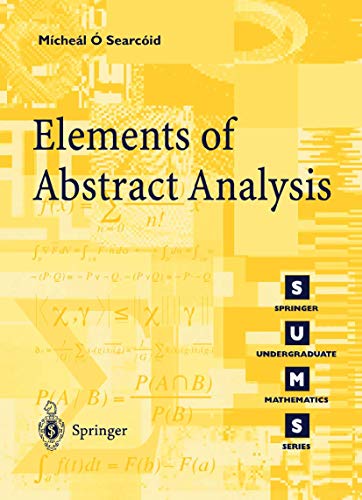 Elements of Abstract Analysis (Springer Undergraduate Mathematics Series) von Springer
