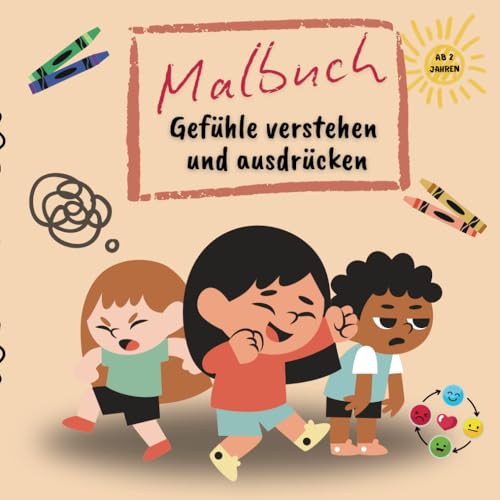 Mein erstes Malbuch der Gefühle:: Gefühle verstehen und ausdrücken von Independently published