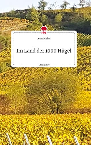 Im Land der 1000 Hügel. Life is a Story - story.one von story.one publishing