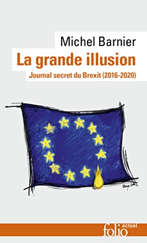 La grande illusion: Journal secret du Brexit (2016-2020) von Gallimard