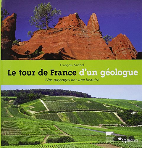 Le tour de France d'un géologue : Nos paysages ont une histoire von DELACHAUX et NIESTLE