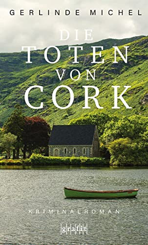 Die Toten von Cork: Kriminalroman von Grafit Verlag