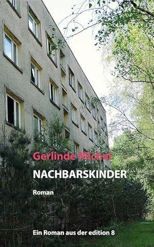 Nachbarskinder: Roman von Edition 8