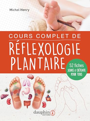 Cours complet de réflexologie plantaire: 28 leçons pour détendre et apprendre à soigner 52 maux Cours complet de réflexologie plantaire: 28 leçons pour détendre et apprendre à soigner 52 maux von DAUPHIN