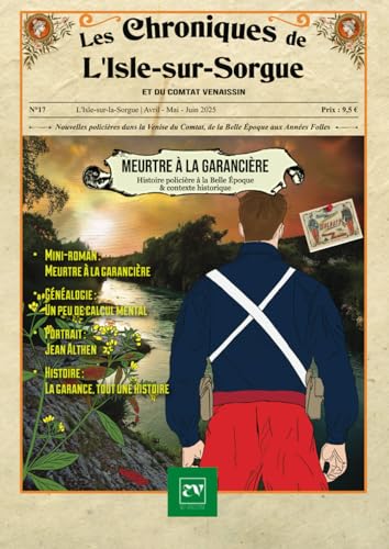 Les Chroniques de L'Isle-sur-Sorgue N° 17: Meurtre à la Garancière von Les Editions du Venaissin
