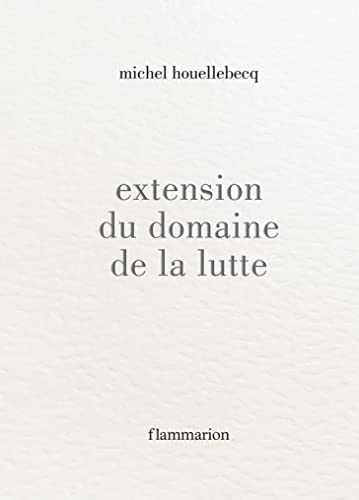 Extension du domaine de la lutte Extension du domaine de la lutte von Ed. Flammarion Siren