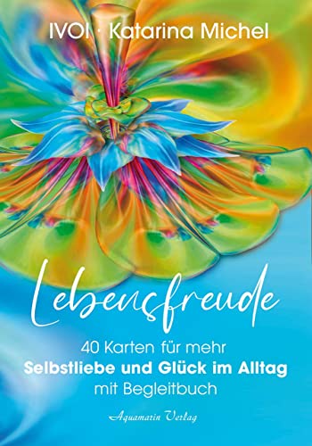 Lebensfreude (40 Karten mit Begleitbuch): Selbstliebe und Glück im Alltag von Aquamarin- Verlag GmbH