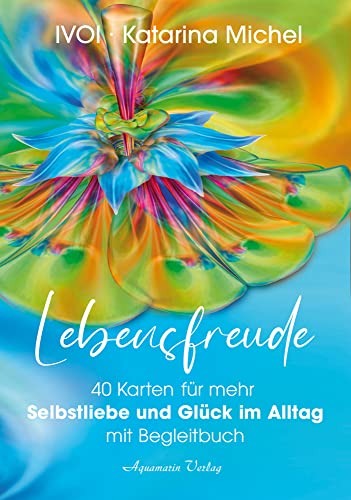 Lebensfreude (40 Karten mit Begleitbuch): Selbstliebe und Glück im Alltag von Aquamarin