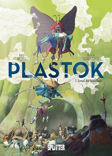 Plastok. Band 2: Der Sumpf der Schädlinge von Splitter Verlag