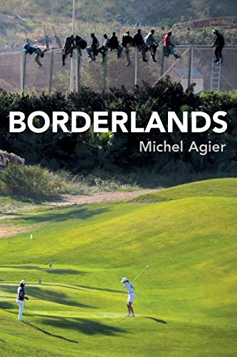 Borderlands: Towards an Anthropology of the Cosmopolitan Condition von Wiley