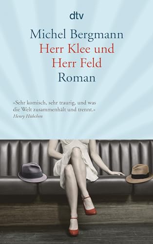 Herr Klee und Herr Feld: Roman von dtv Verlagsgesellschaft